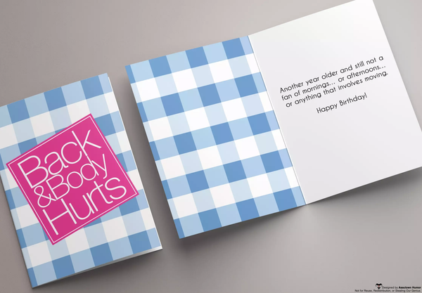 Back and Body Hurts 5x7 Birthday Gift Card